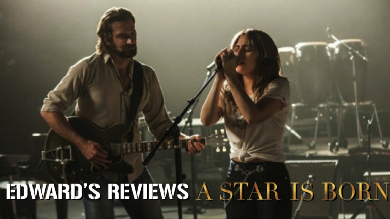 Edward’s Reviews: Stars are Born with A Star is Born